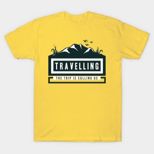 travelling calling us T-Shirt